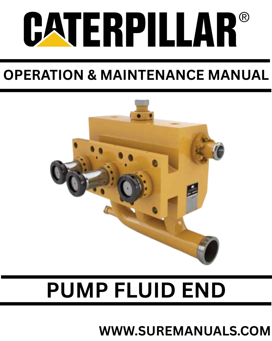 CATERPILLAR WSF223 SS PUMP FLUID END OPERATION AND MAINTENANCE MANUAL BM4 1 CATERPILLAR PUMP FLUID END OPERATION AND MAINTENANCE MANUAL