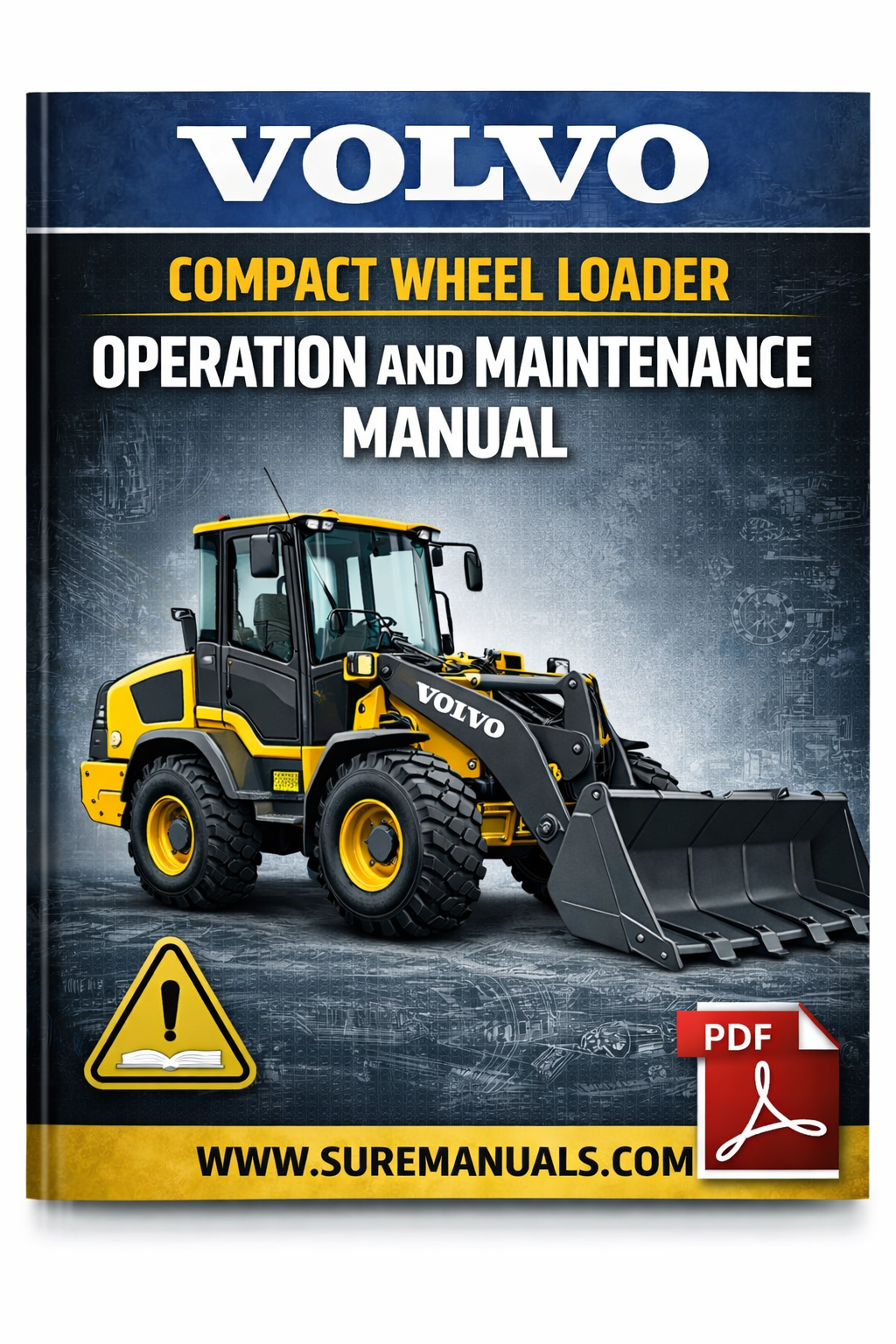 VOLVO L45H COMPACT WHEEL LOADER OPERATION & MAINTENANCE MANUAL 1 VOLVO COMPACT WHEEL LOADER OPERATION & MAINTENANCE MANUAL