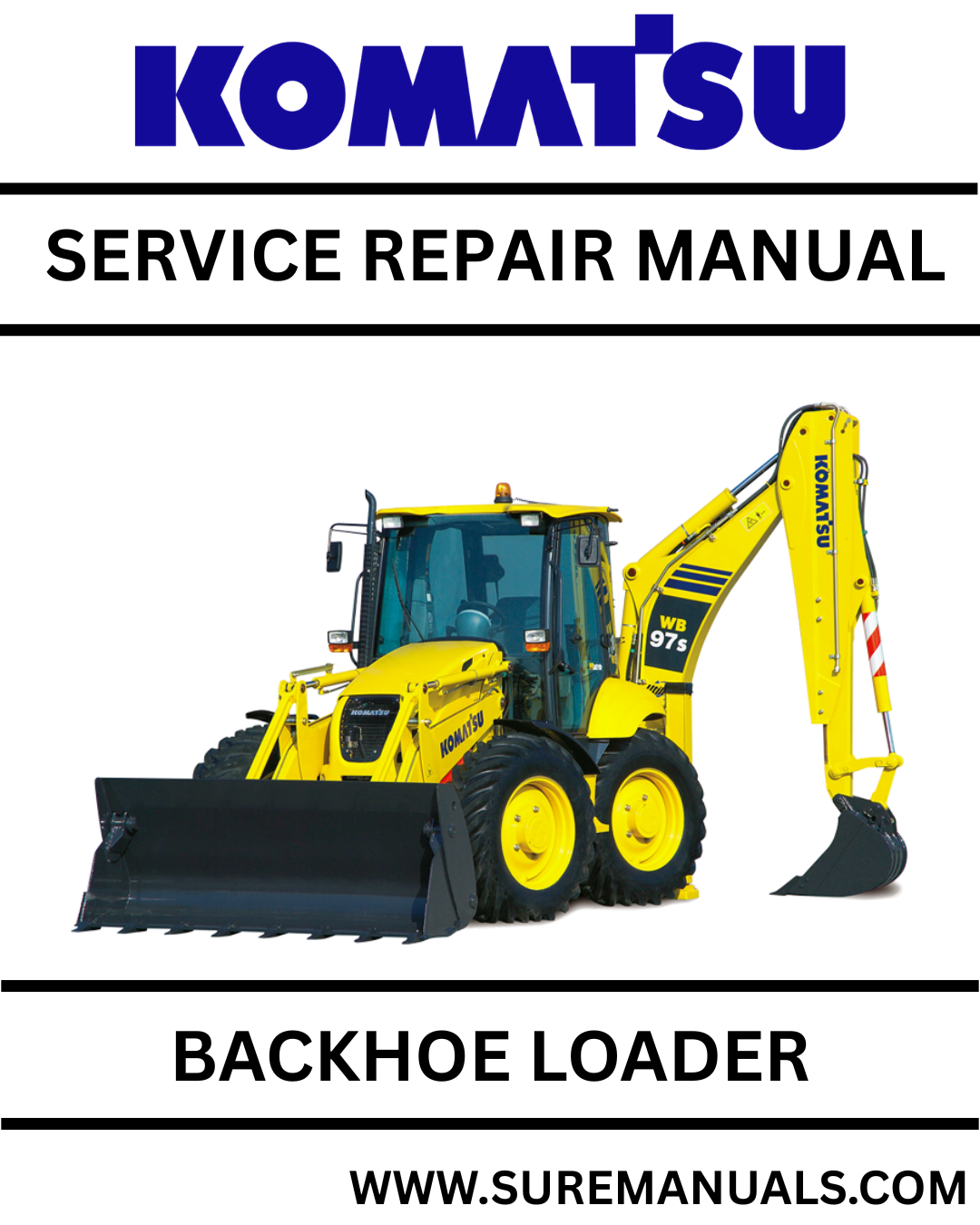 KOMATSU WB140-2N, WB150-2N (USA) BACKHOE LOADER SERVICE REPAIR MANUAL SN A60001-A60028 1 KOMATSU BACKHOE LOADER SERVICE REPAIR MANUAL